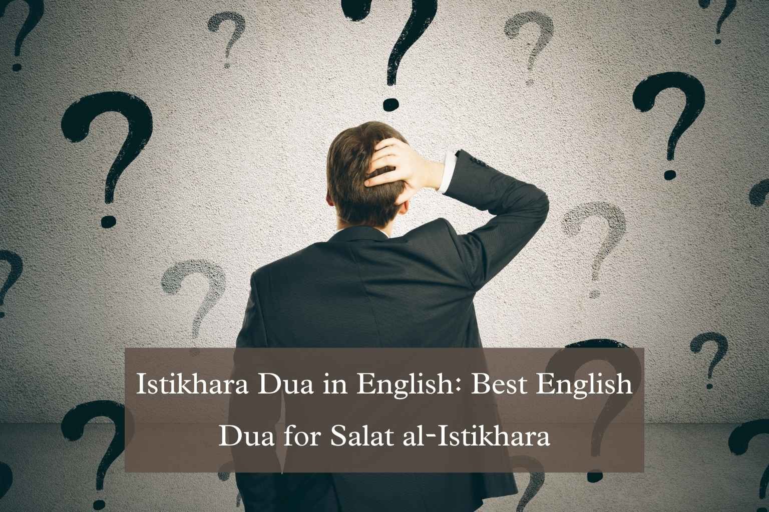 Istikhara Dua in English: Best English Dua for Salat al-Istikhara