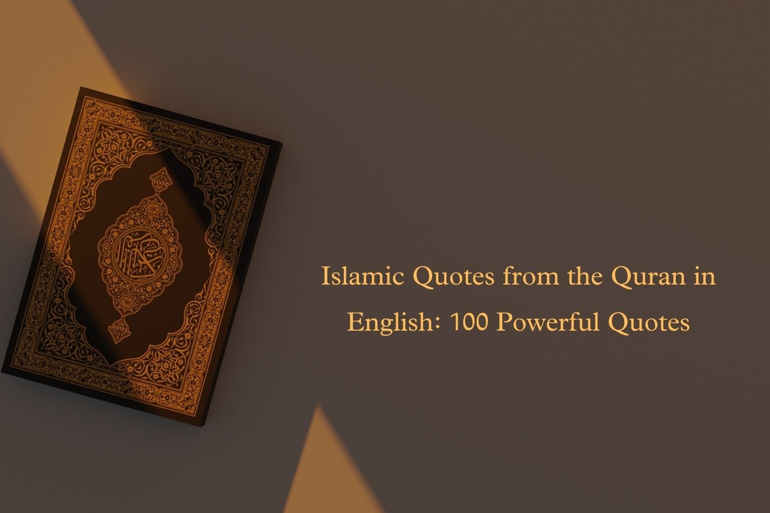 Islamic Quotes from the Quran in English: 100 Powerful Quotes